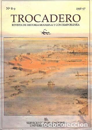 Coleccionismo de Revistas y Peri&oacute;dicos: TROCADERO - REVISTA DE HISTORIA MODERNA Y CONTEMPORANEA N&ordm; 8-9 1996-7 - A-CA-4318