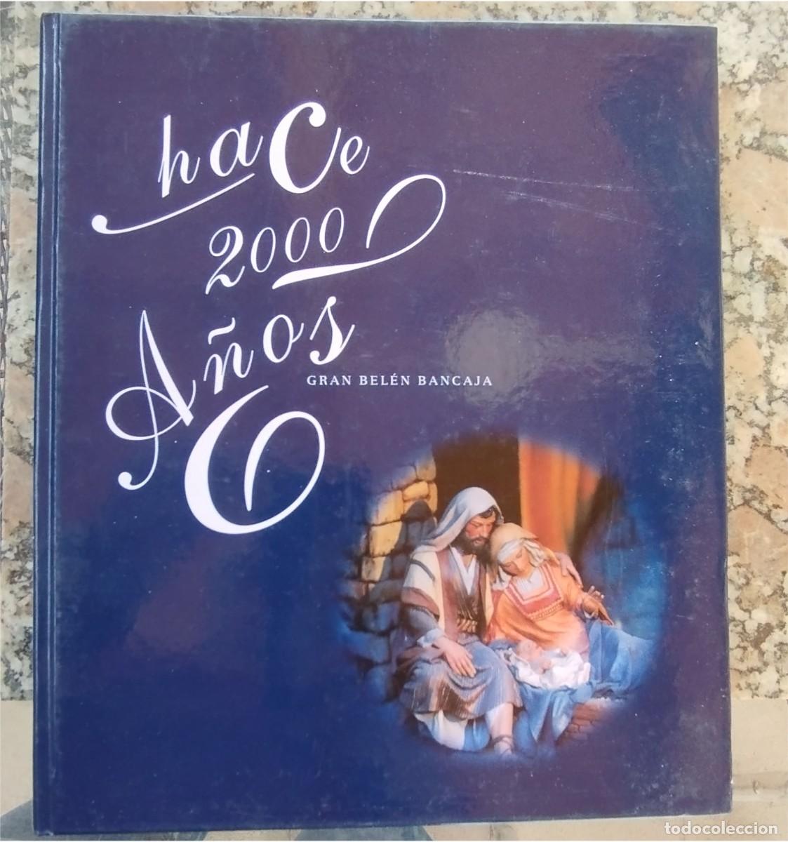 Coleccionismo de Revistas y Peri&oacute;dicos: HACE 2000 A&Ntilde;OS GRAN BELEN BANCAJA 1996 LIBRO DE LA EXPOSICION PASTA DURA 138 PAGINAS
