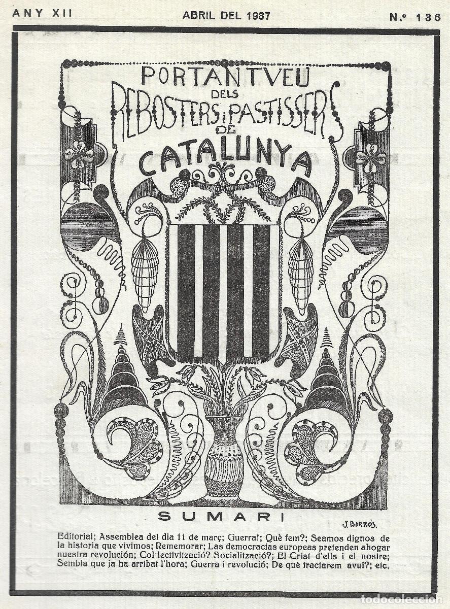 Collection Magazines and Newspapers: PORTANTVEU DESL REBOSTERS I PASTISSERS DE CATALUNYA N&Uacute;M. 136, ABRIL DE 1937