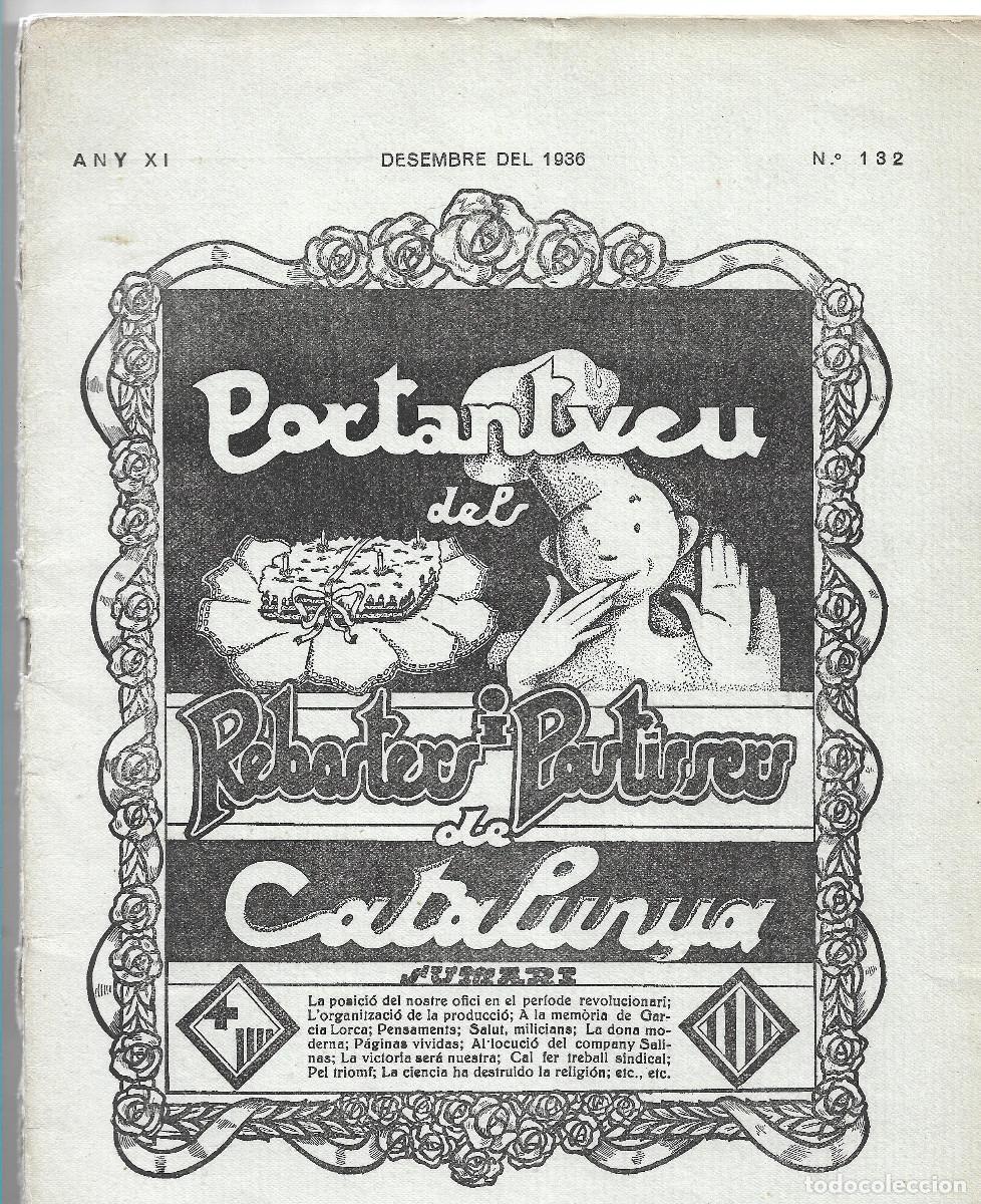 Coleccionismo de Revistas y Peri&oacute;dicos: PORTANTVEU DESL REBOSTERS I PASTISSERS DE CATALUNYA N&Uacute;M. 132, DESEMBRE DE 1936