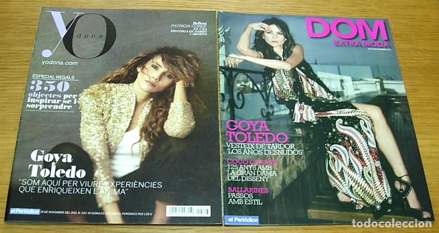 Collection Magazines and Newspapers: Lote 2 Revistas GOYA TOLEDO Dominical Extra Moda 2008 en Catal&aacute;n + Yo Dona 2011 en Catal&aacute;n