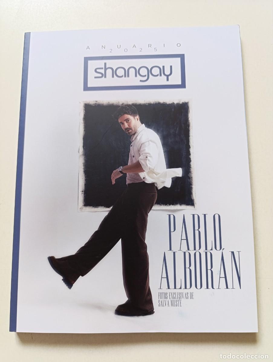 Coleccionismo de Revistas y Peri&oacute;dicos: Revista SHANGAY Anuario 2025 Pablo Albor&aacute;n Alba Flores Soy Una Pringada Yurena Marta S&aacute;nchez gay
