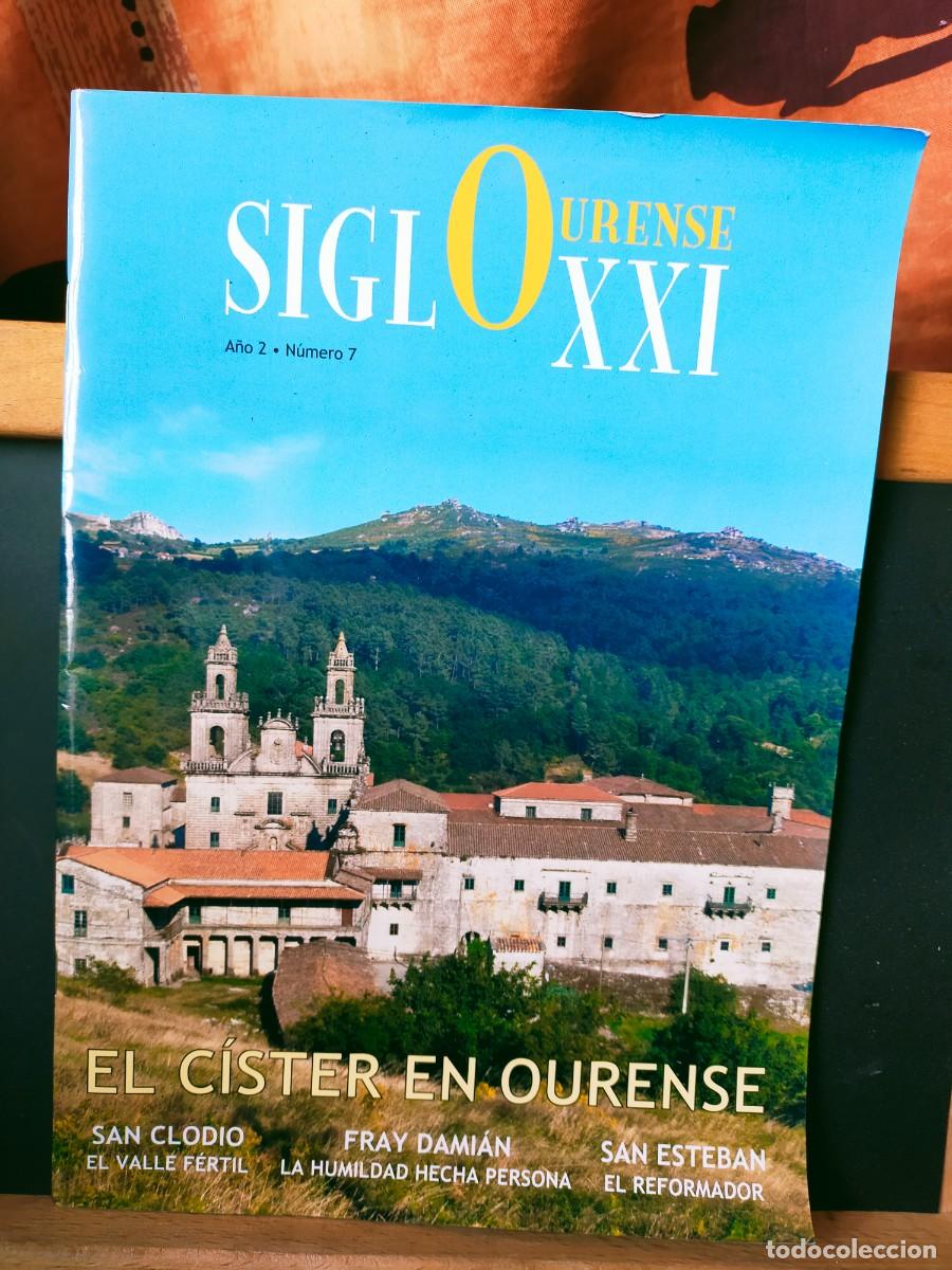 Coleccionismo de Revistas y Peri&oacute;dicos: REVISTA SIGLO XXI OURENSE. N&ordm; 7. EL C&Iacute;STER EN OURENSE-SAN CLODIO-FRAY DAMI&Aacute;N-SAN ESTEBAN. 2004