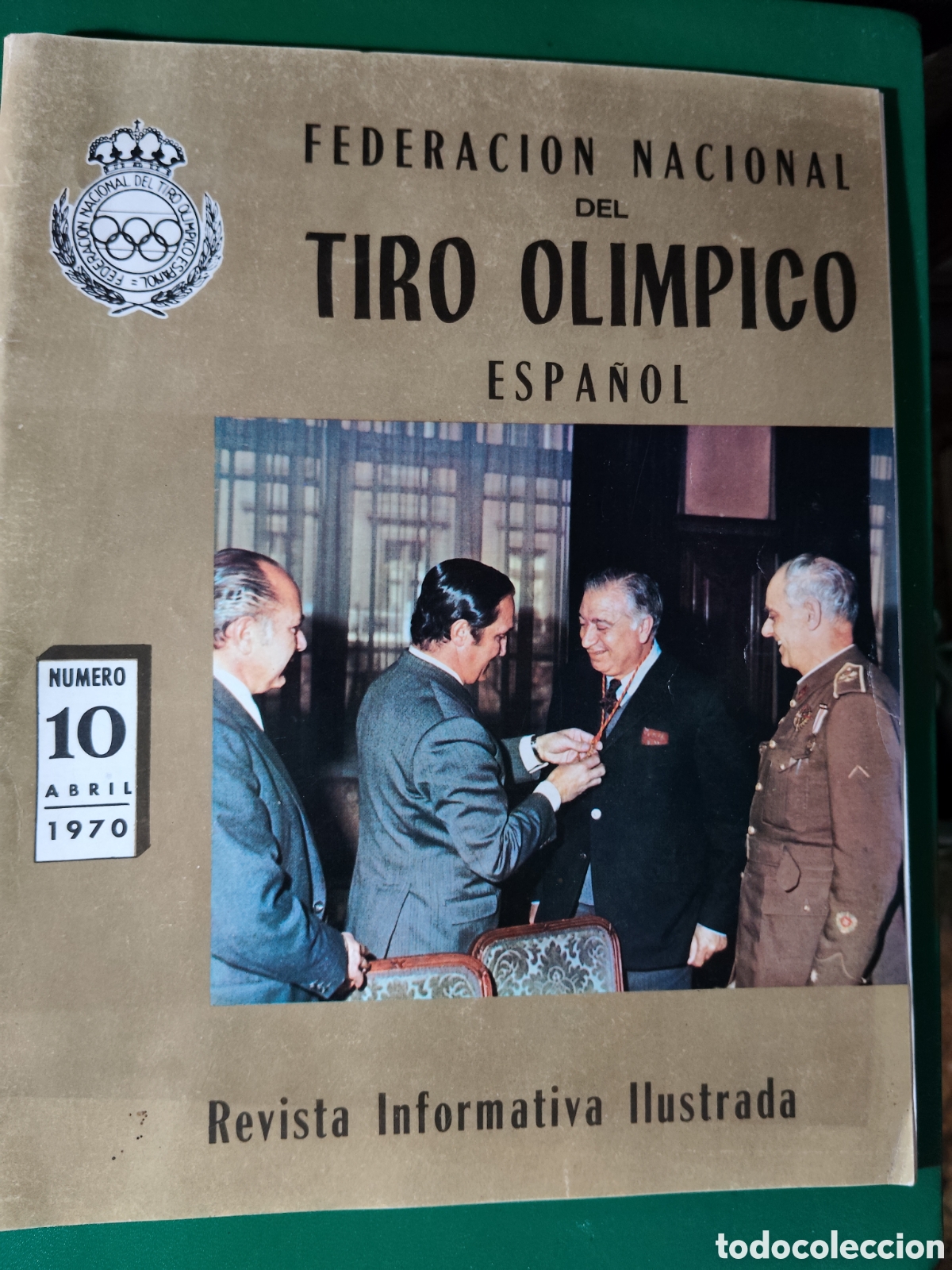 Coleccionismo de Revistas y Peri&oacute;dicos: REVISTA INFORMATIVA FEDERACI&Oacute;N NACIONAL DEL TIRO OL&Iacute;MPICO ESPA&Ntilde;OL N&ordm; 10 . ABRIL 1970.
