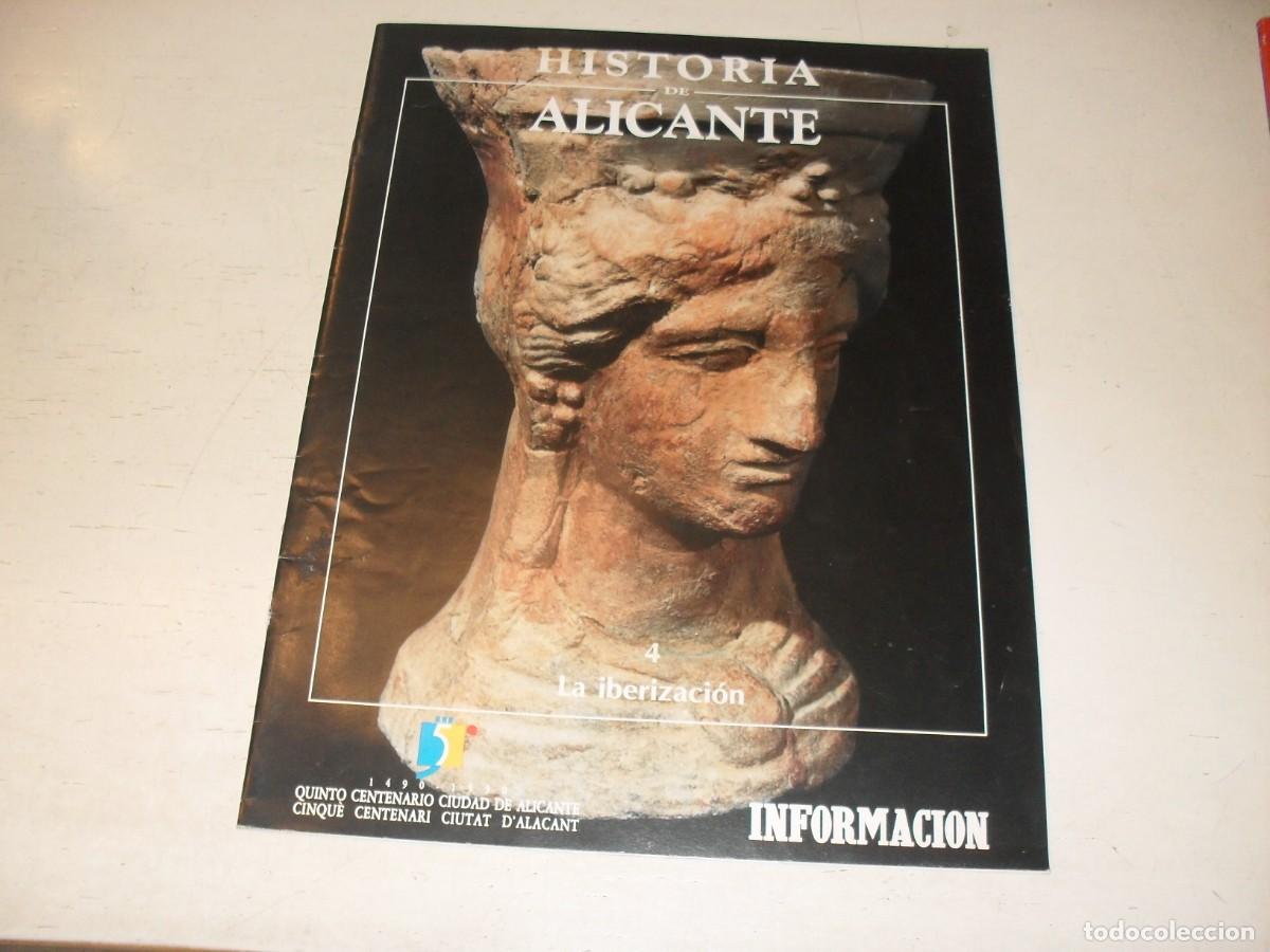 Coleccionismo de Revistas y Peri&oacute;dicos: FASCICULO HISTORIA DE ALICANTE N&ordm; 4,DE 22,LA IBERIZACION,EDITA INFORMACION,1989