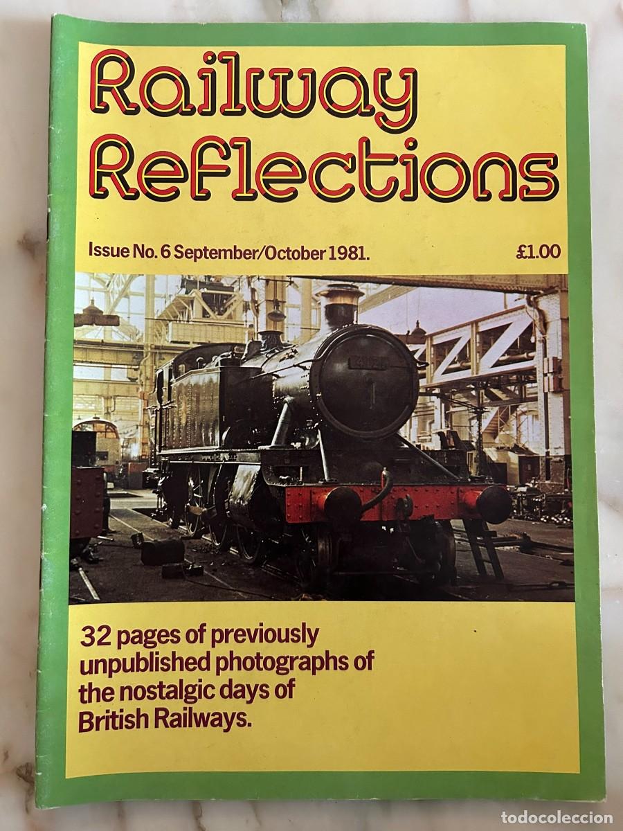 Coleccionismo de revistas y peri&oacute;dicos: RAILWAY REFLECTIONS #6 1981 - STEAM LOCOMOTIVES - BRITISH RAILWAYS - TRAINS