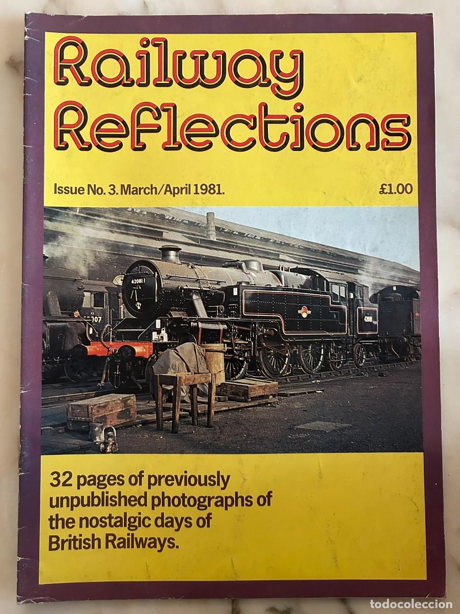 Collezionismo di Riviste e Giornali: RAILWAY REFLECTIONS #3 1981 - STEAM LOCOMOTIVES - BRITISH RAILWAYS - TRAINS
