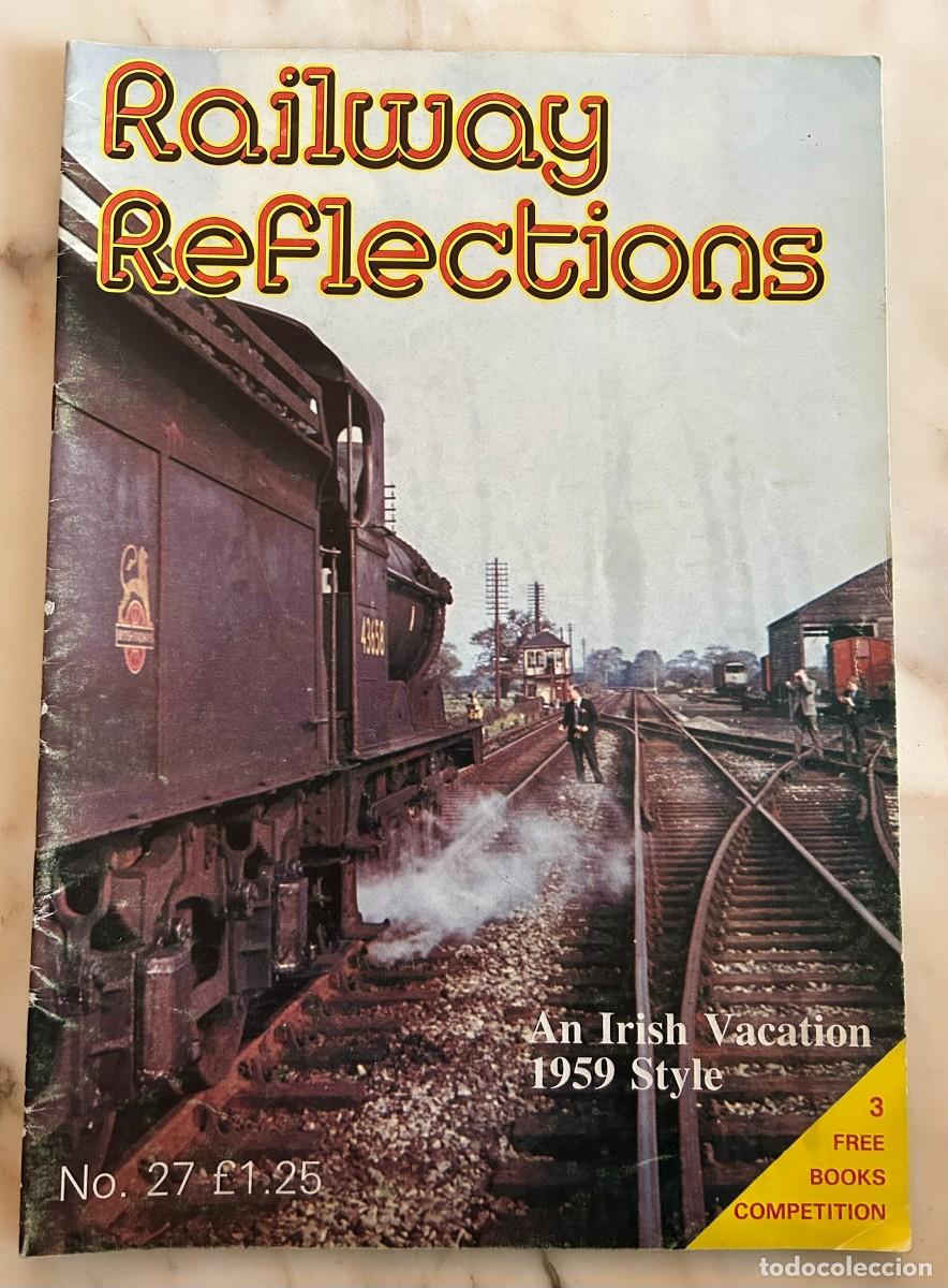 Coleccionismo de Revistas y Peri&oacute;dicos: RAILWAY REFLECTIONS #27 1985 - STEAM LOCOMOTIVES - BRITISH RAILWAYS - TRAINS