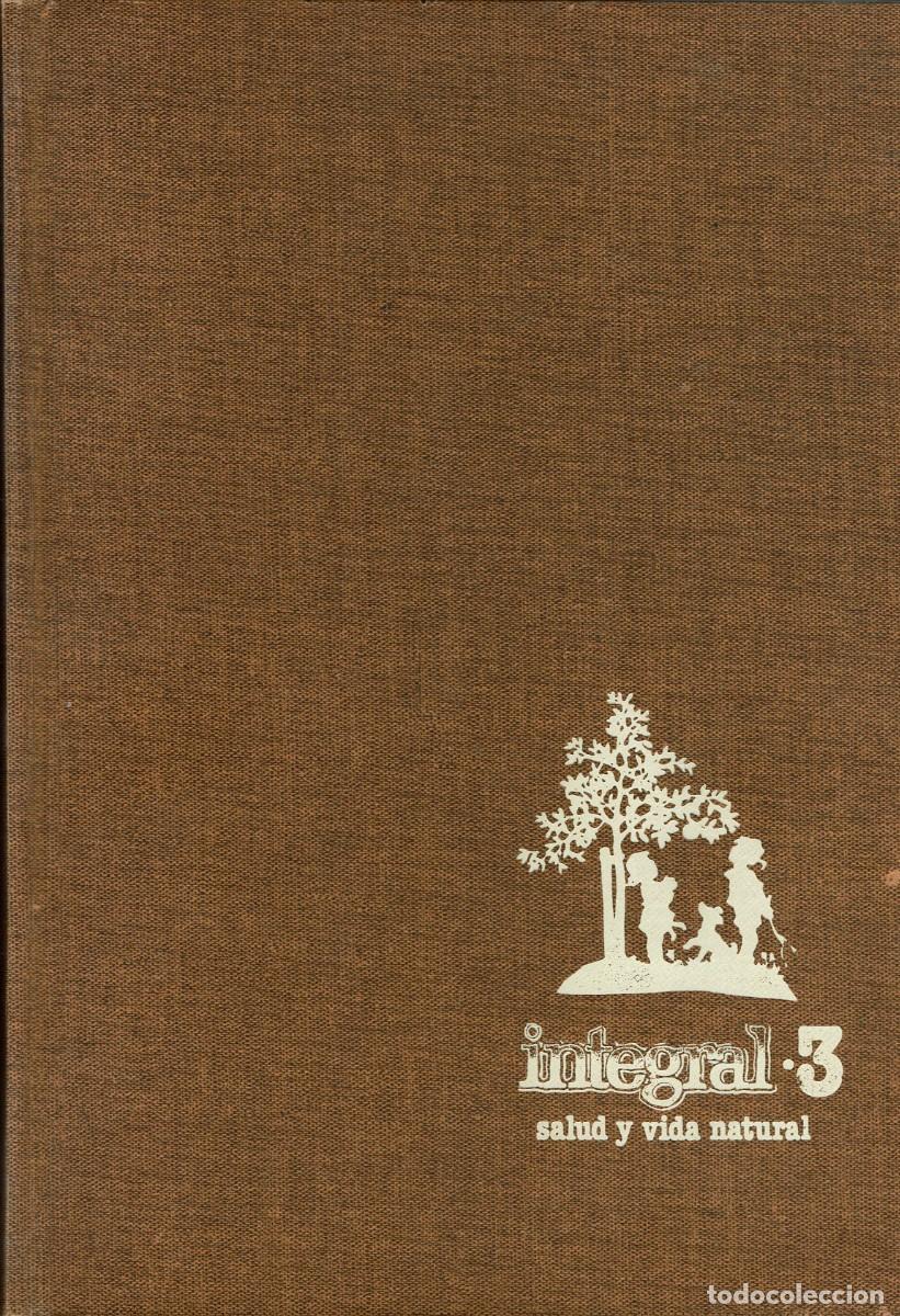Colecionismo de Revistas e Jornais: Revista Integral / Salud i vida natural / Tomo Volumen 3 / Contiene del n&ordm; 21 al 30