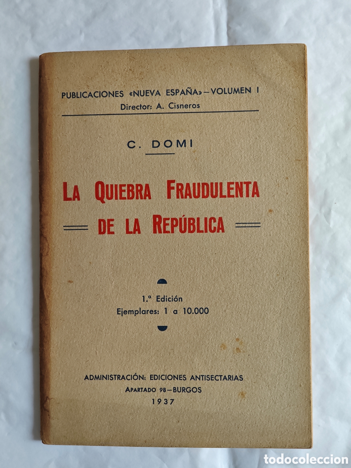 Coleccionismo de Revistas y Peri&oacute;dicos: Libreto LA QUIEBRA FRAUDULENTA DE LA REP&Uacute;BLICA. A&Ntilde;O 1937