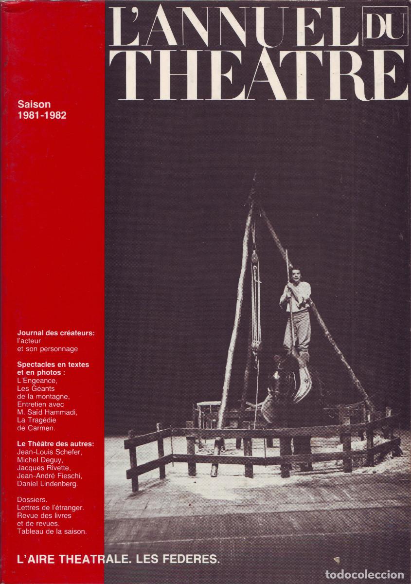 Coleccionismo de Revistas y Peri&oacute;dicos: L'annuel du Th&eacute;&acirc;tre. Saison 1981-1982_L'Aire Th&eacute;&acirc;trale & Les Federes (Paris), 1982