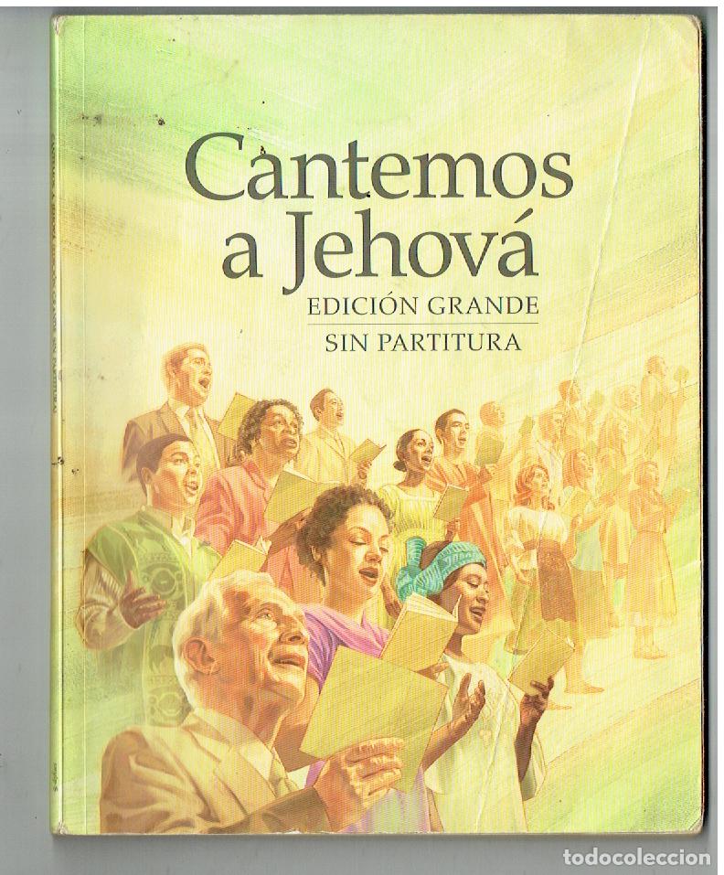 Coleccionismo de Revistas y Peri&oacute;dicos: CANTEMOS A JEHOV&Aacute;. EDICI&Oacute;N GRANDE. SIN PARTITURA, (B/48.1)