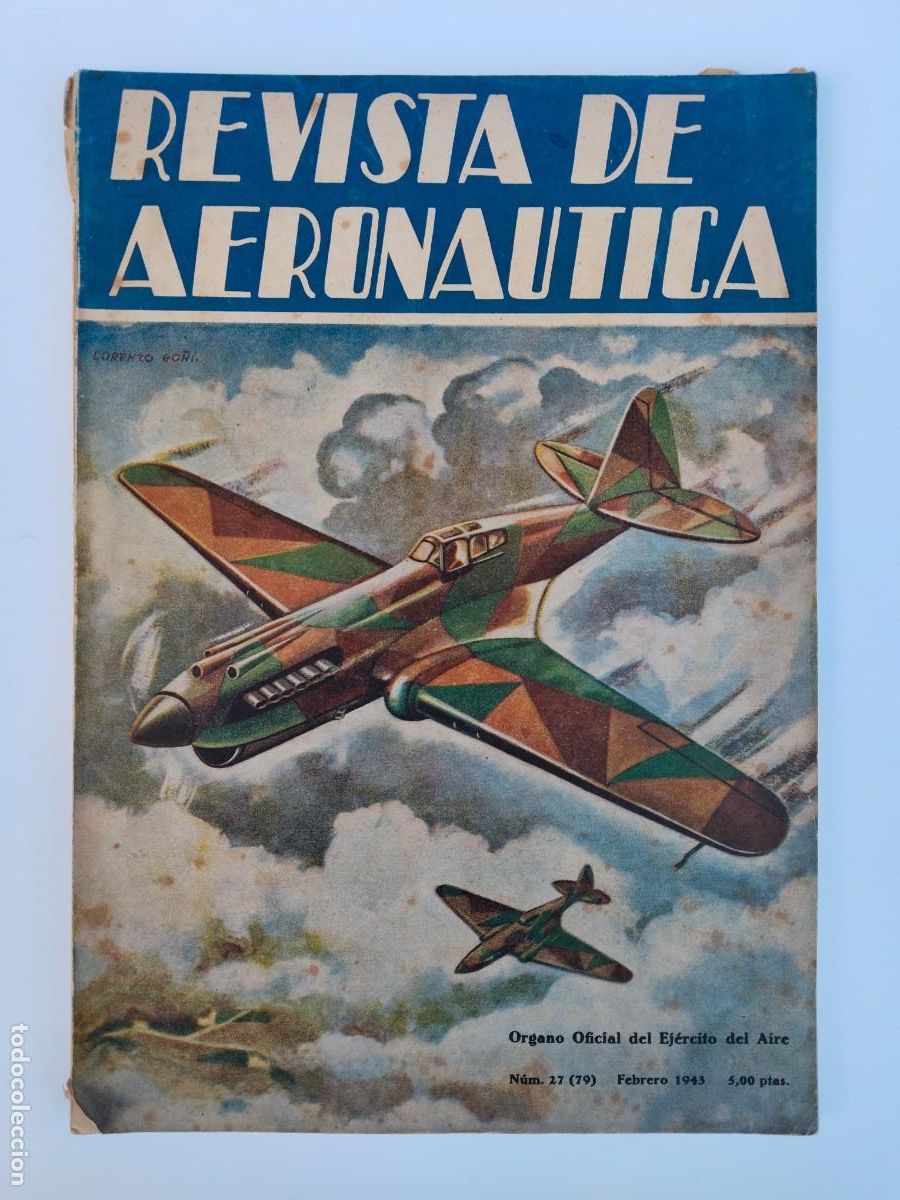 Coleccionismo de Revistas y Peri&oacute;dicos: REVISTA DE AERONAUTICA ORGANO OFICIAL DEL EJERCITO DEL AIRE - N&deg; 27 - FEBRERO 1943 - GENERAL KINDELA