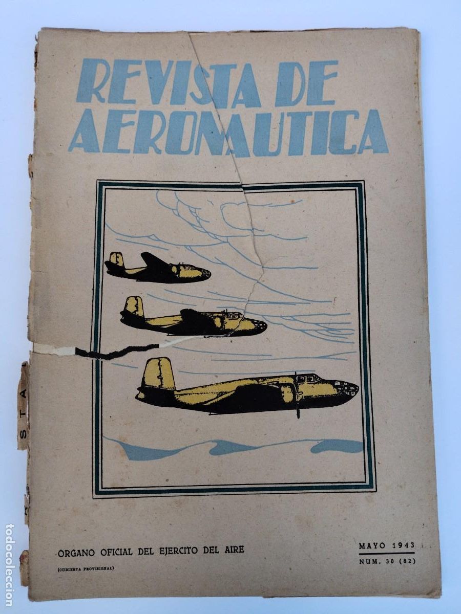 Coleccionismo de Revistas y Peri&oacute;dicos: REVISTA DE AERONAUTICA ORGANO OFICIAL DEL EJERCITO DEL AIRE - N&deg; 29 - ABRIL 1943 - LAS GRANDES UNIDA