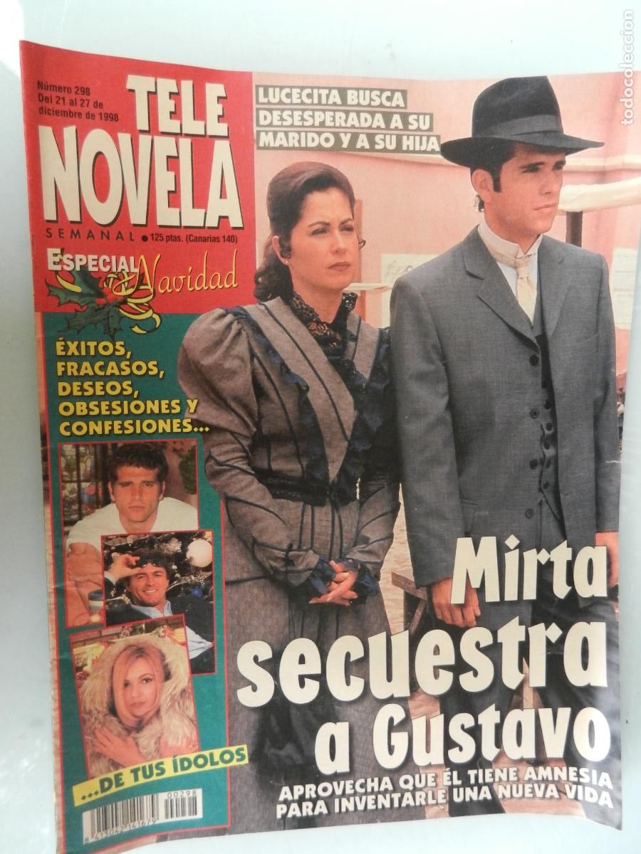 Collection Magazines and Newspapers: TELE NOVELA SEMANAL N&ordm; 298 - 12-1998 - EL CORAZON DE LA TELE -MIRTA SECUESTRA A GUSTAVO