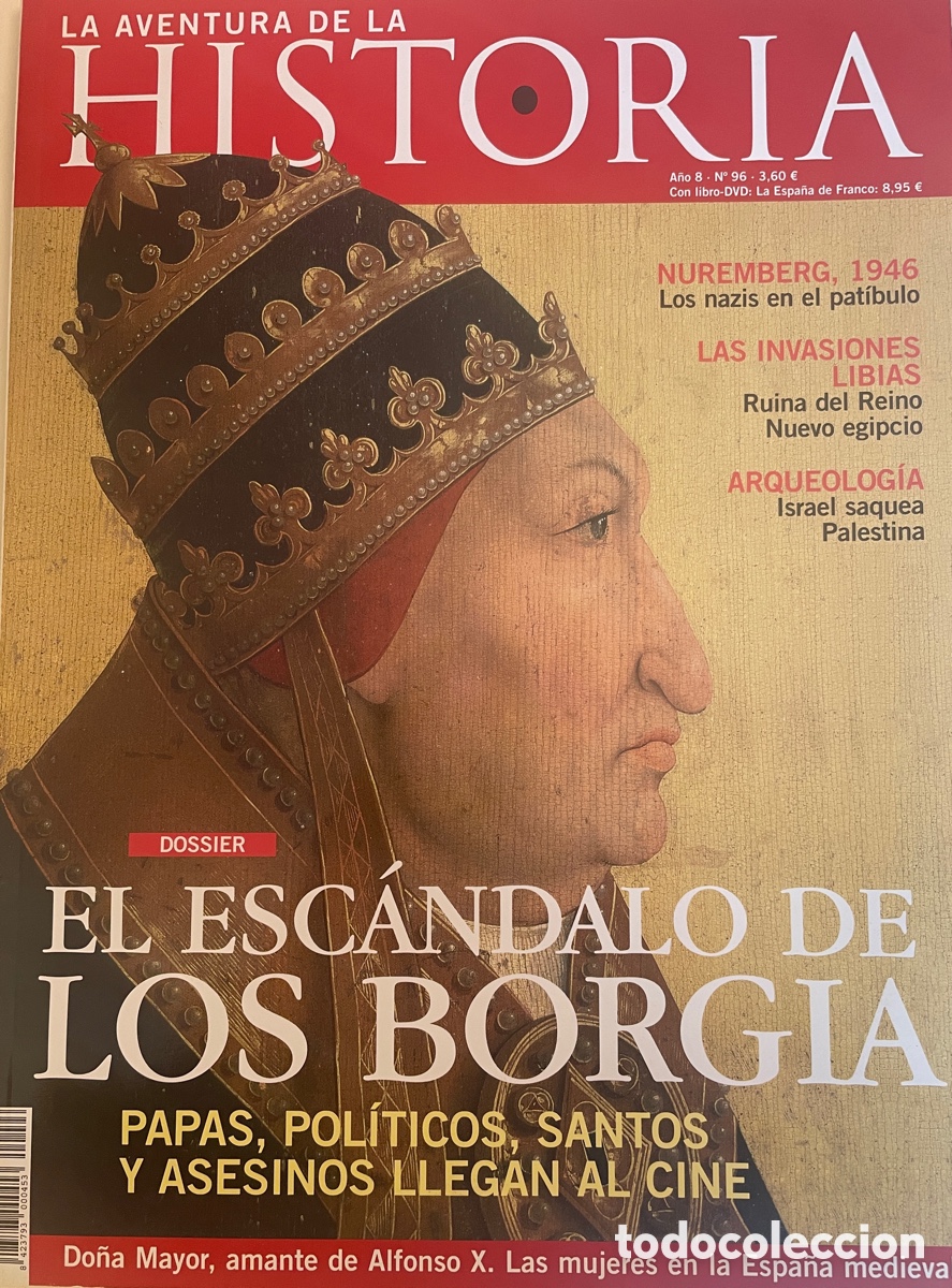 Collection Magazines and Newspapers: La Aventura de la HISTORIA. N&uacute;m. 96. Octubre 2006. + separata FELIPE I, el hermoso.
