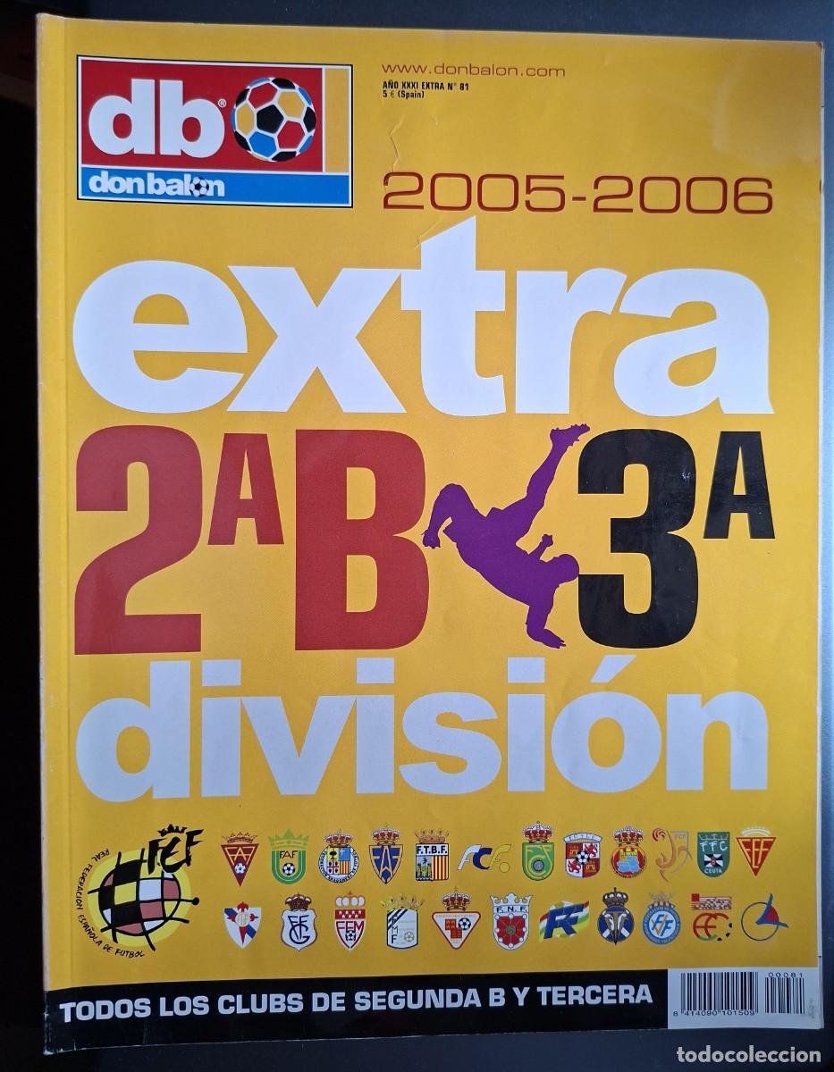 Collection Magazines and Newspapers: DON BAL&Oacute;N EXTRA LIGA 2&ordf; B y TERCERA 2005 - 2006