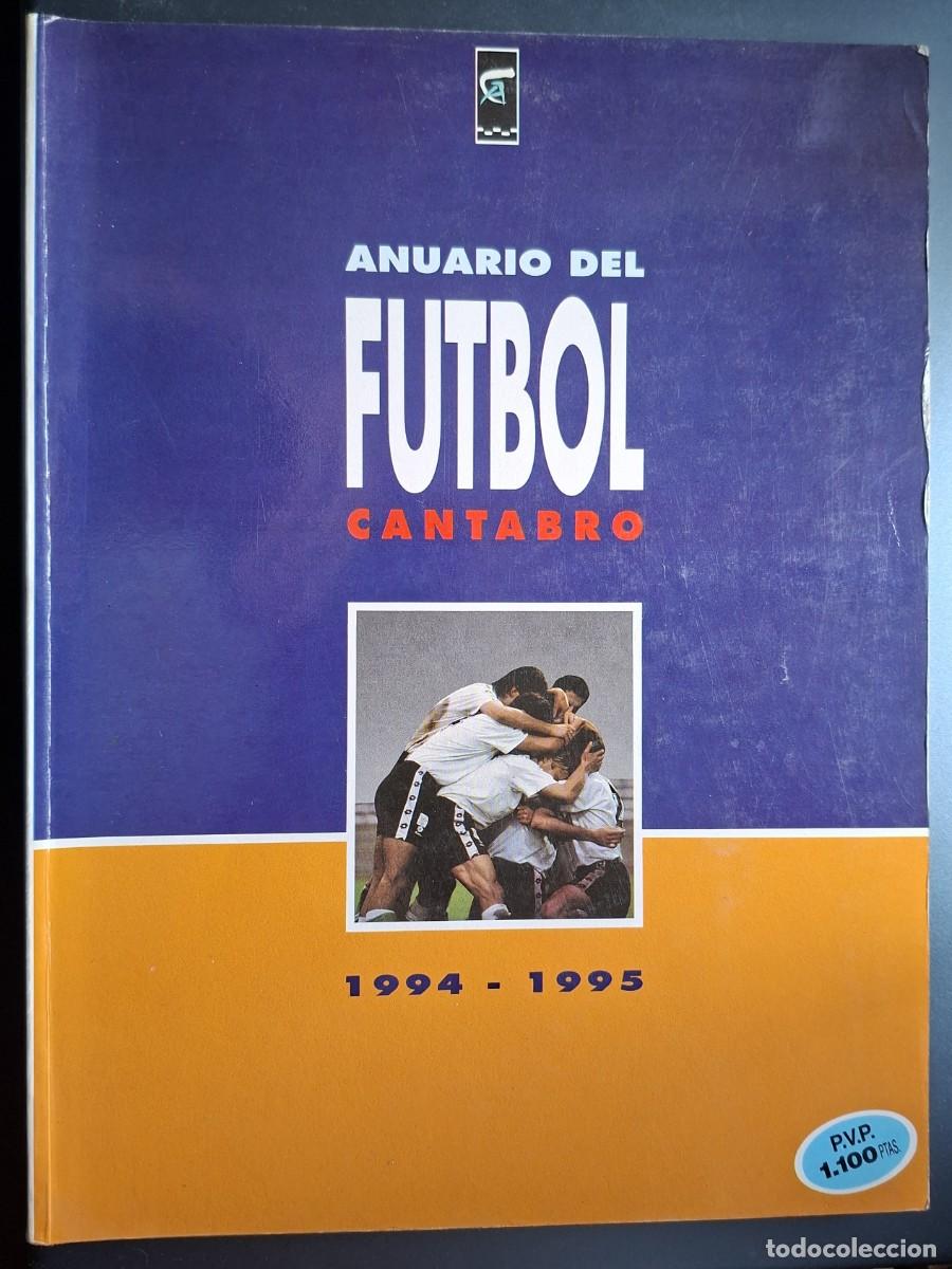 Collezionismo di Riviste e Giornali: ANUARIO DEL FUTBOL CANTABRO 1994 - 1995