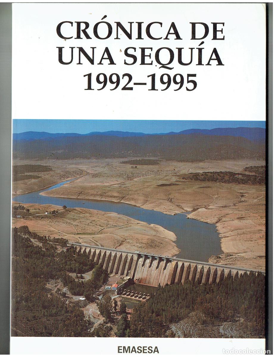 Coleccionismo de Revistas y Peri&oacute;dicos: CR&Oacute;NICA DE UNA SEQUIA. 1992 - 1995. . EMASESA. (FOTO PORTADA: EMBALSE DE ARACENA(HUELVA) 1997.(B/61)