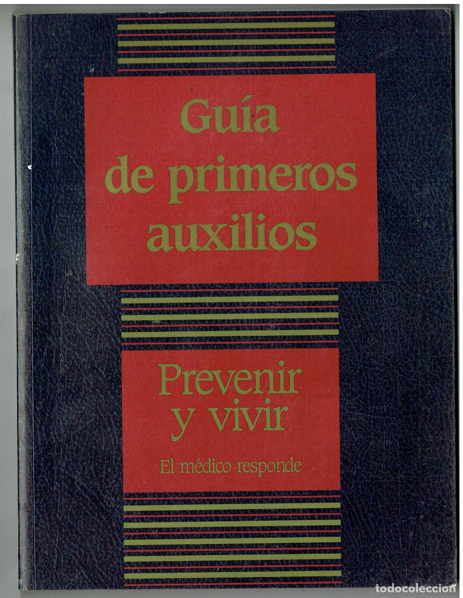 Coleccionismo de Revistas y Peri&oacute;dicos: GU&Iacute;A DE PRIMEROS AUXILIOS. PREVENIR Y VIVIR. EL M&Eacute;DICO RESPONDE. PLANETA, 1994(B/61)