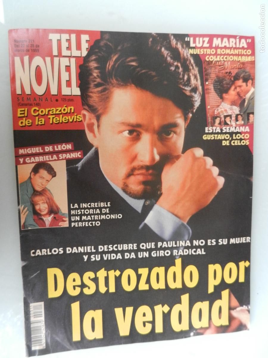 Sammeln von Zeitschriften und Zeitungen: TELE NOVELA SEMANAL N&ordm; 311 - 03-1999 - EL CORAZON DE LA TELE - DESTROZADO POR LA VERDAD