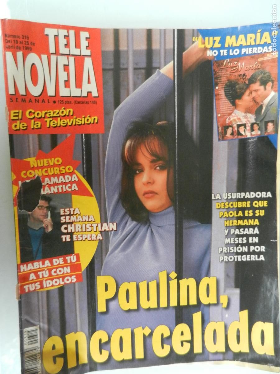 Sammeln von Zeitschriften und Zeitungen: TELE NOVELA SEMANAL N&ordm; 315- 04-1999 - EL CORAZON DE LA TELE -PAULINA ENCARCELADA
