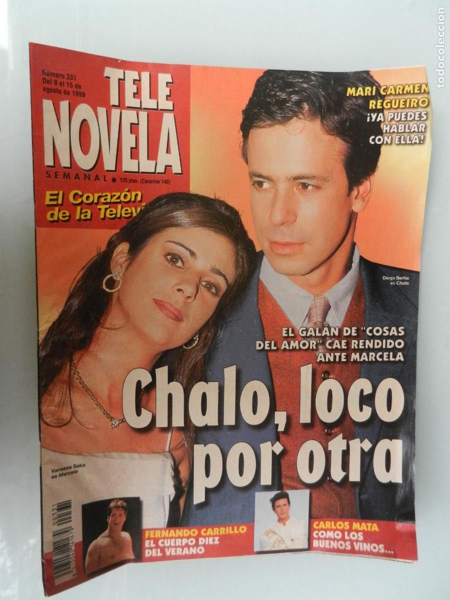 Collezionismo di Riviste e Giornali: TELE NOVELA SEMANAL N&ordm; 331- 08-1999 - EL CORAZON DE LA TELE -CHALO , LOCO POR OTRA