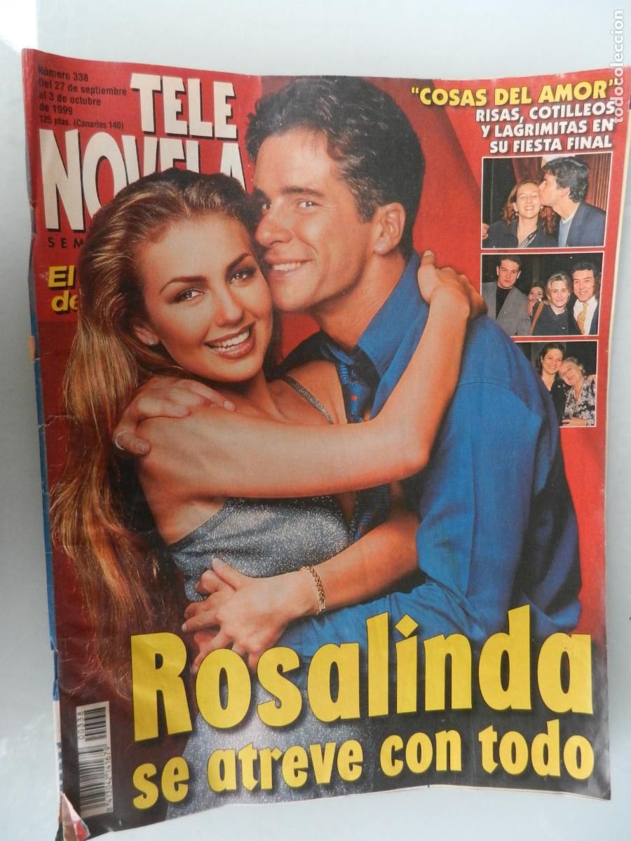 Collezionismo di Riviste e Giornali: TELE NOVELA SEMANAL N&ordm; 338- 10-1999 - EL CORAZON DE LA TELE -ROSALINDA SE ATREVE CON TODO