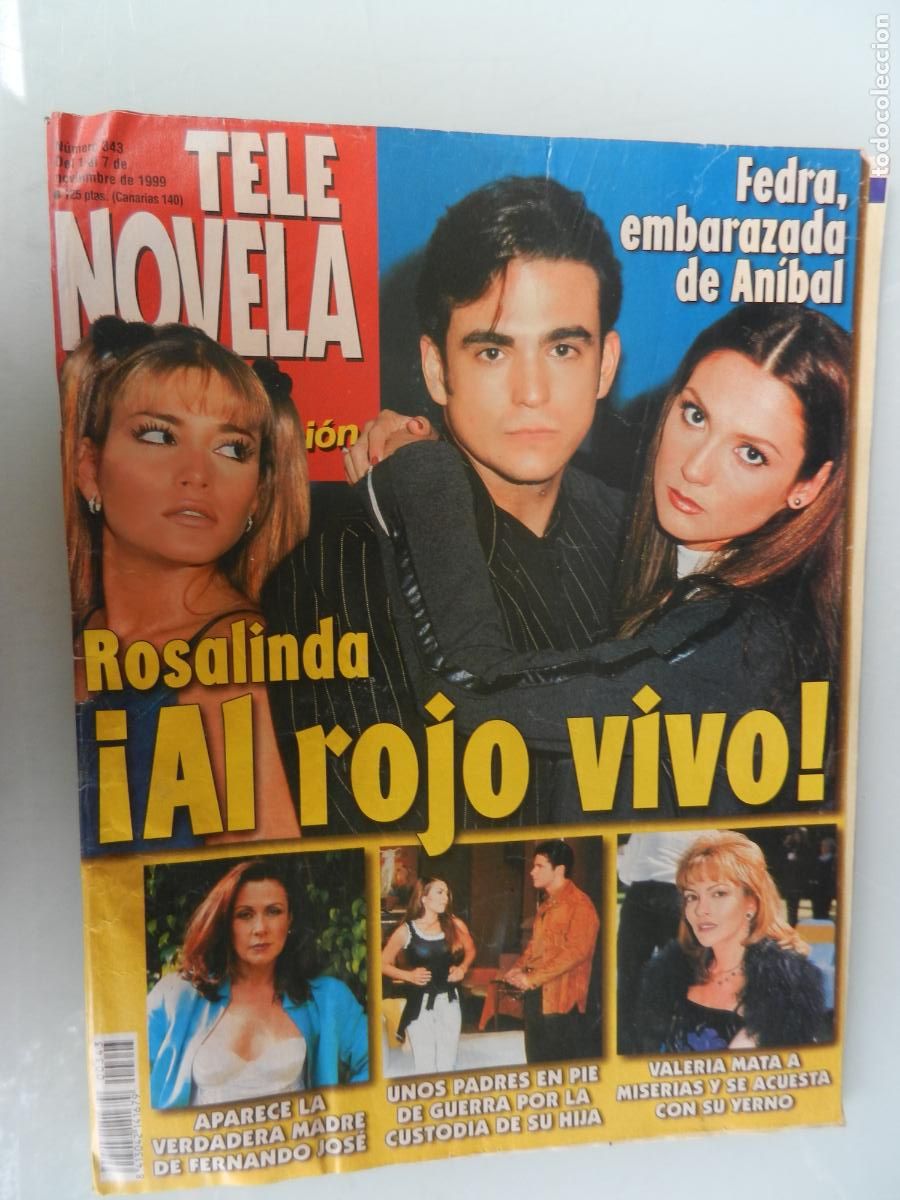Collezionismo di Riviste e Giornali: TELE NOVELA SEMANAL N&ordm; 343- 11-1999 - EL CORAZON DE LA TELE -ROSALINDA &iexcl; AL ROJO VIVO!
