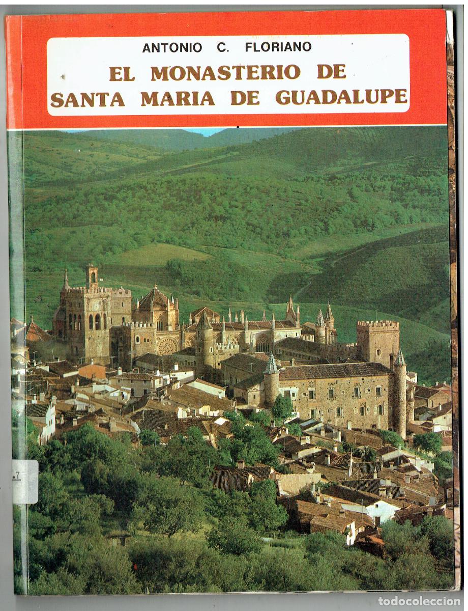 Collection Magazines and Newspapers: EL MONASTERIO DE SANTA MAR&Iacute;A DE GUADALUPE. ANTONIO C. FLORIANO. IBERICA - EVERET. 1977.(B/61)