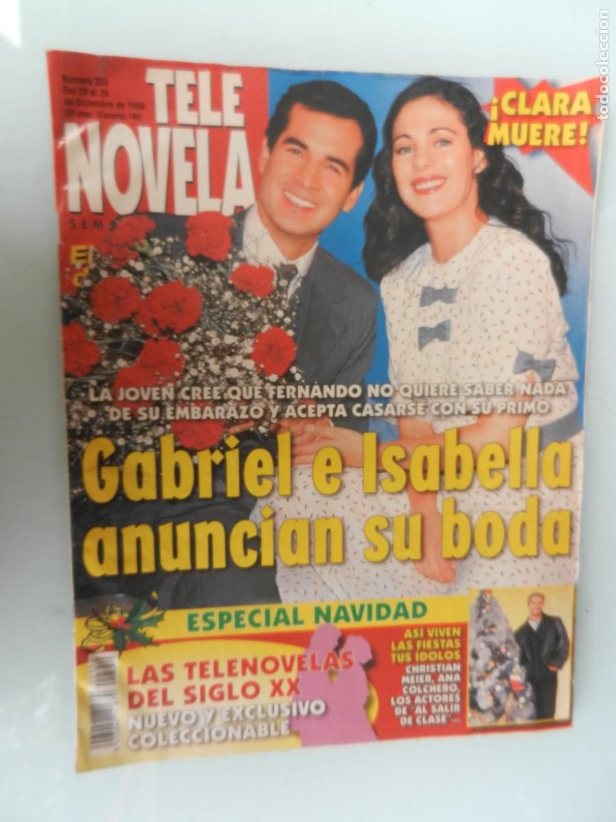 Collezionismo di Riviste e Giornali: TELE NOVELA SEMANAL N&ordm; 350- 12-1999 - EL CORAZON DE LA TELE -GABRIEL E ISABELLA ANUNCIA SU BODA