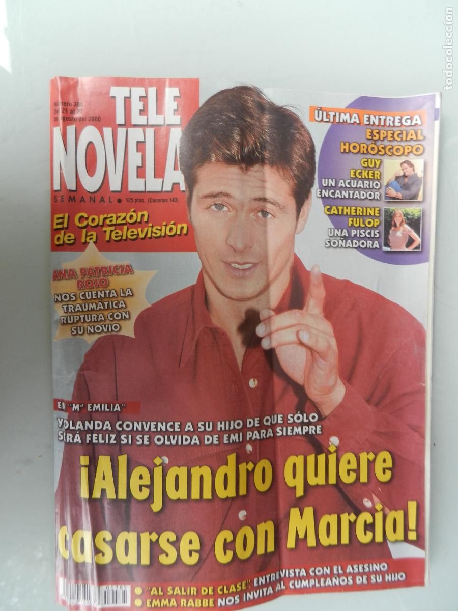 Collection Magazines and Newspapers: TELE NOVELA SEMANAL N&ordm; 385- 08-2000 - EL CORAZON DE LA TELE-&iexcl;ALEJANDRO QUIERE CASARSE CON MARCIA!