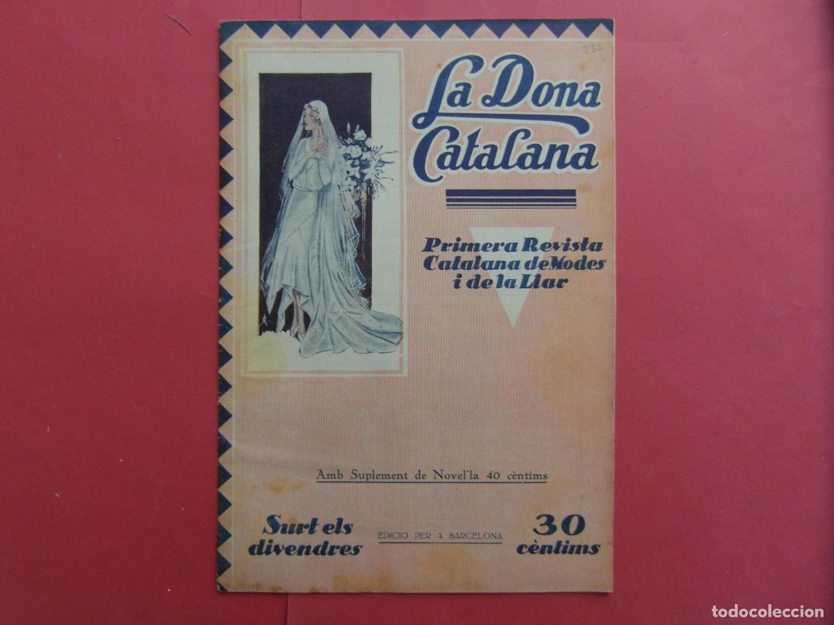 Sammeln von Zeitschriften und Zeitungen: 1930 N&ordm; 232- LA DONA CATALANA REVISTA MODA I LA LLAR HOGAR VINTAGE PATRONES FIGURINES MANIQUIES