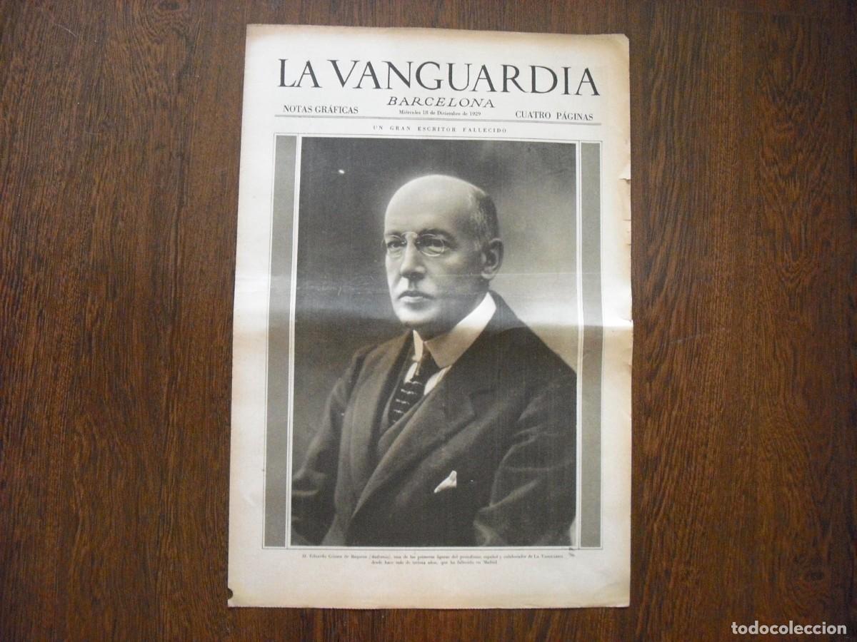 Collection Magazines and Newspapers: LA VANGUARDIA ,DICIEMBRE 1929 , EL ESCRITOR EDUARDO GOMEZ DE BAQUERO HA FALLECIDO, 4 PAGS