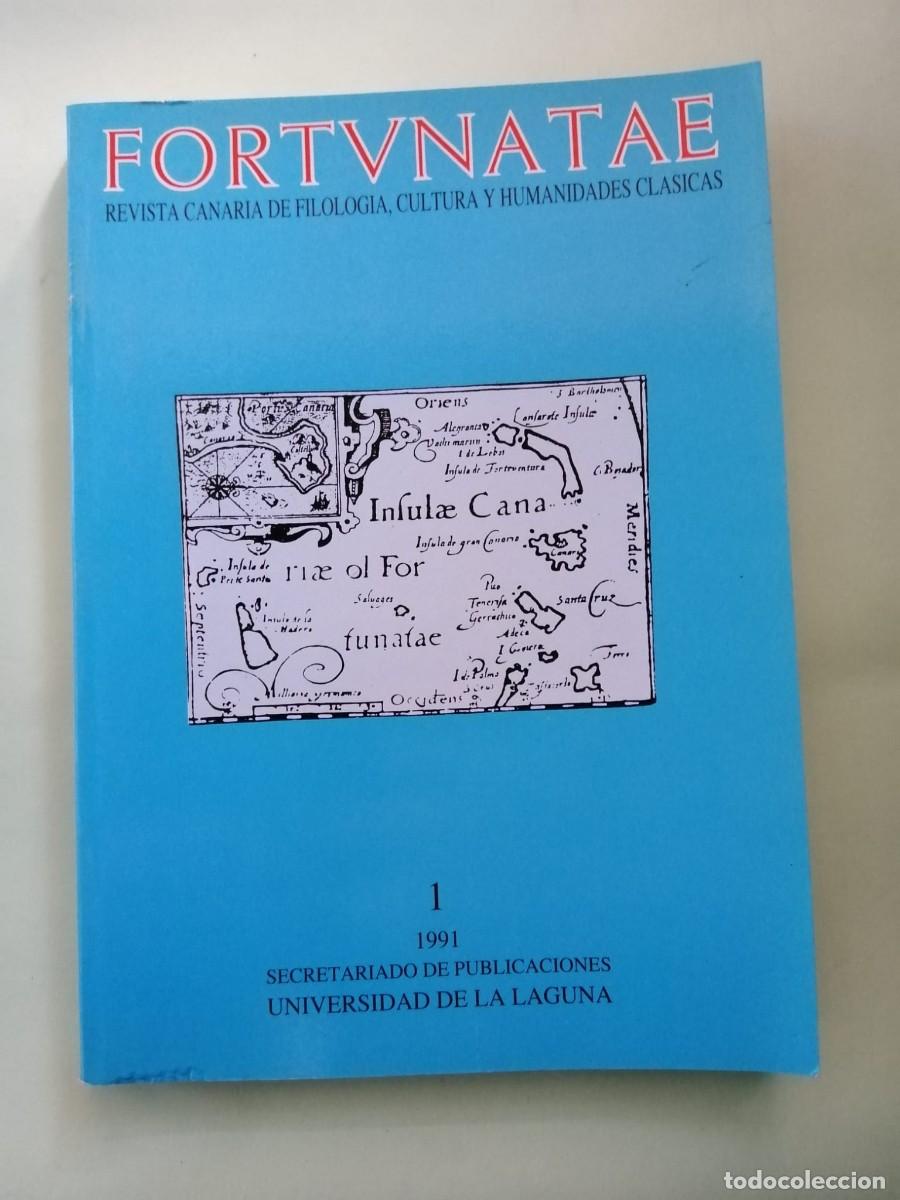 Coleccionismo de Revistas y Peri&oacute;dicos: FORTUNATAE. REVISTA CANARIA DE FILOLOGIA, CULTURA Y HUMANIDADES CLASICAS (NUMERO 1)