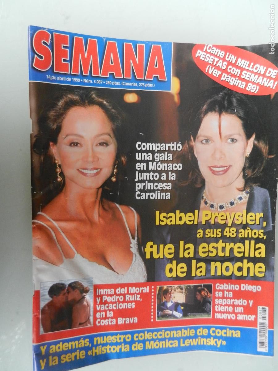 Coleccionismo de Revistas y Peri&oacute;dicos: SEMANA REVISTA N&ordm; 3087- 04-1999- ISABEL PREYSLER - CAROLINA DE MONACO - INMA DEL MORAL