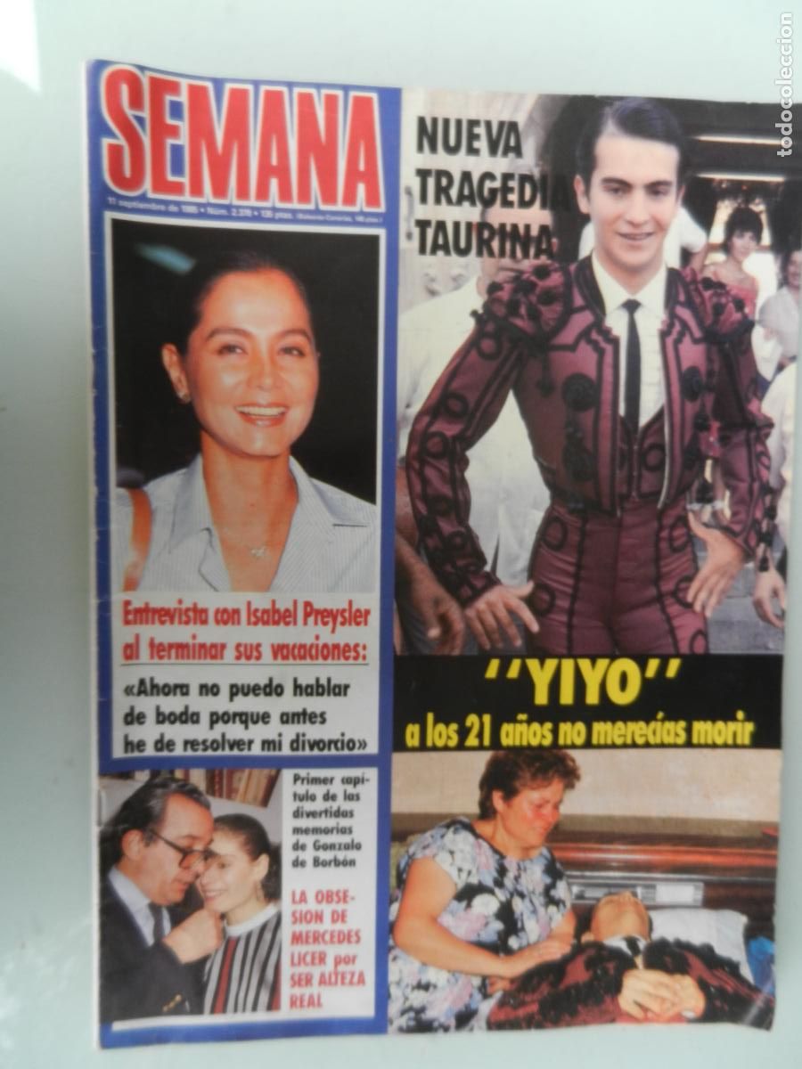 Coleccionismo de Revistas y Peri&oacute;dicos: SEMANA REVISTA N&ordm; 2378 -09-1985 - MUERTE DEL TORERO YIYO - ISABEL PREYSLER- GONZALO BORBON