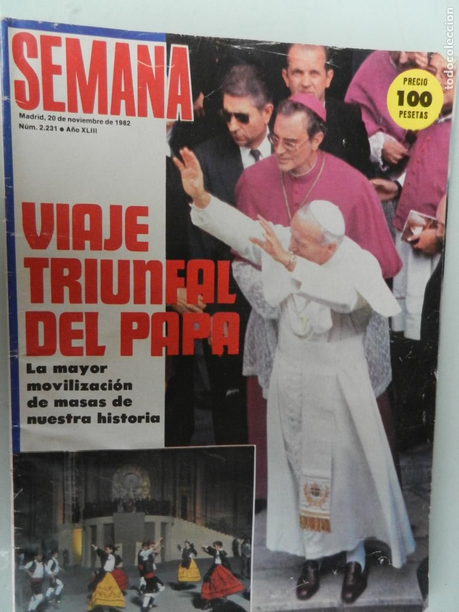 Coleccionismo de Revistas y Peri&oacute;dicos: SEMANA REVISTA N&ordm; 2231- 11-1982 - VIAJE TRIUNFAL DEL PAPA - LA MAYOR MOVILIZACION DE MASAS