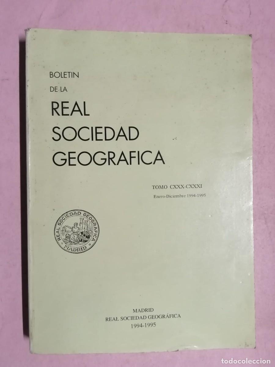 Coleccionismo de Revistas y Peri&oacute;dicos: BOLETIN DE LA REAL SOCIEDAD GEOGRAFICA. TOMO CXXX - CXXXI
