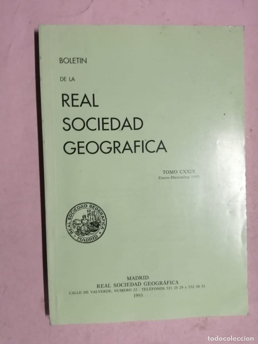 Coleccionismo de Revistas y Peri&oacute;dicos: BOLETIN DE LA REAL SOCIEDAD GEOGRAFICA. TOMO CXXIX