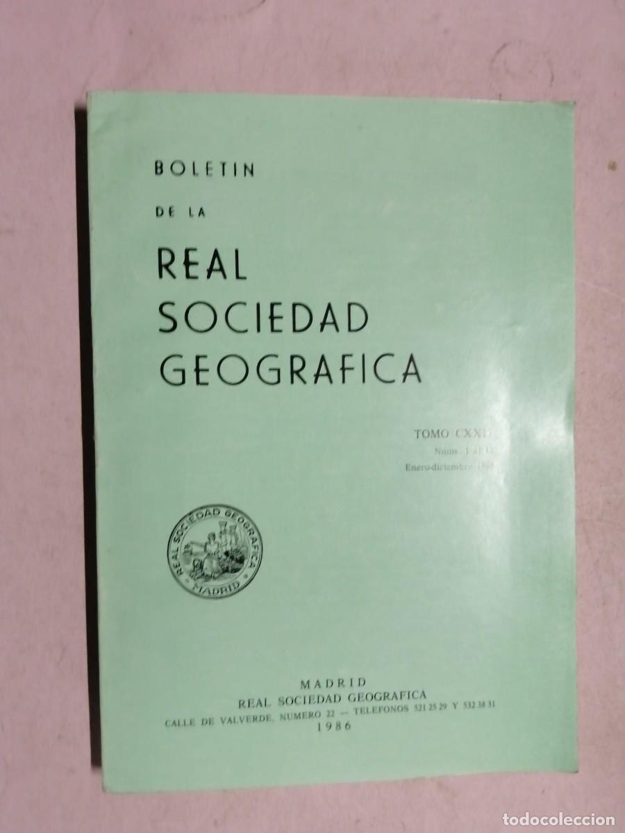 Coleccionismo de Revistas y Peri&oacute;dicos: BOLETIN DE LA REAL SOCIEDAD GEOGRAFICA. TOMO CXXII