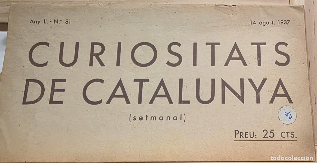 Colecionismo de Revistas e Jornais: Curiositats de Catalunya (Setmanal) Any II n&ordm; 81 14 d'Agost de 1937 32 p&agrave;gines
