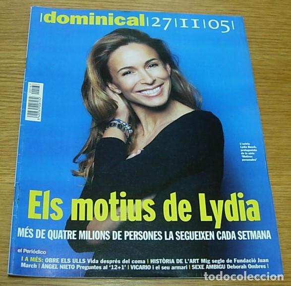 Collectionnisme de Revues et Journaux: Revista Dominical n&ordm; 167 LYDIA BOSCH Portada + 6 Pgs 2005 LUZ CASAL ANGEL NIETO en Catal&aacute;n