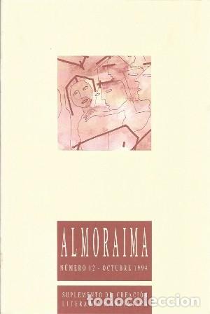 Coleccionismo de Revistas y Peri&oacute;dicos: ALMORAIMA - SUPLEMENTO DE CREACION LITERARIA Y ARTISTICA N&ordm; 12 OCTUBRE 1994 - A-CA-4338