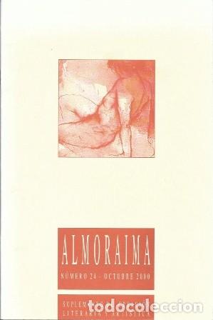 Coleccionismo de Revistas y Peri&oacute;dicos: ALMORAIMA - SUPLEMENTO DE CREACION LITERARIA Y ARTISTICA N&ordm; 24 OCTUBRE 2000 - A-CA-4339