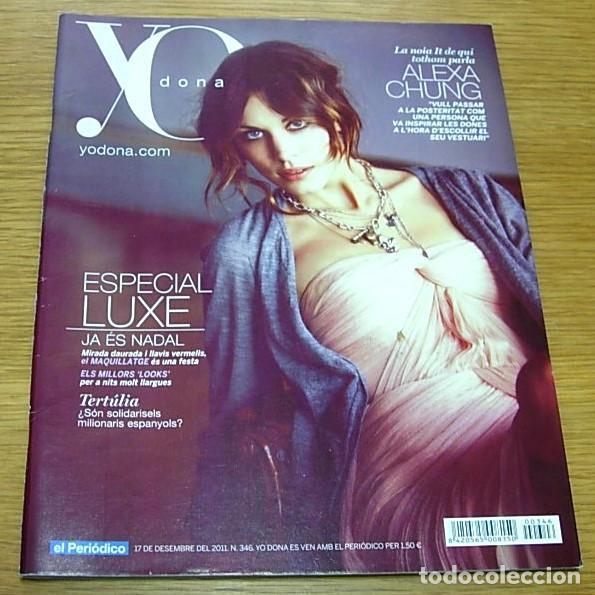 Collezionismo di Riviste e Giornali: Revista Yo Dona n&ordm; 346 ALEXA CHUNG Portada + 5 P&aacute;ginas 2011 BAR REFAELI en Catal&aacute;n