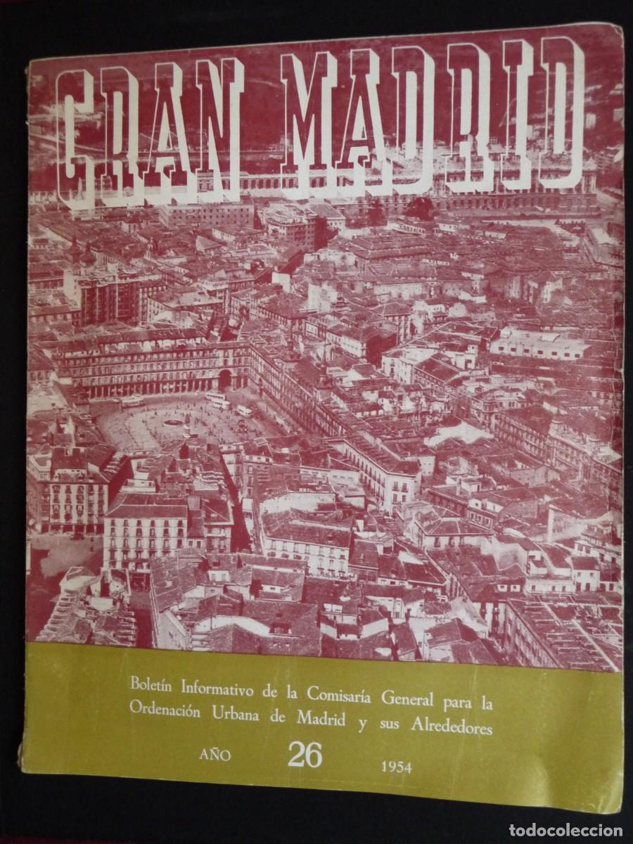 Sammeln von Zeitschriften und Zeitungen: REVISTA GRAN MADRID N&ordm; 26 , 1954. PROYECTO PARCIAL ORDENACION ARAVACA, POZUELO Y EL PLANTIO