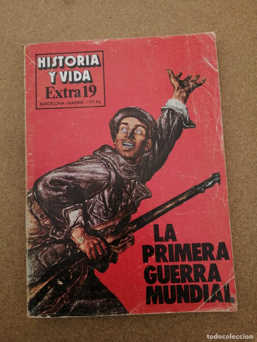 Collectionnisme de Revues et Journaux: HISTORIA Y VIDA (EXTRA 19) LA PRIMERA GUERRA MUNDIAL