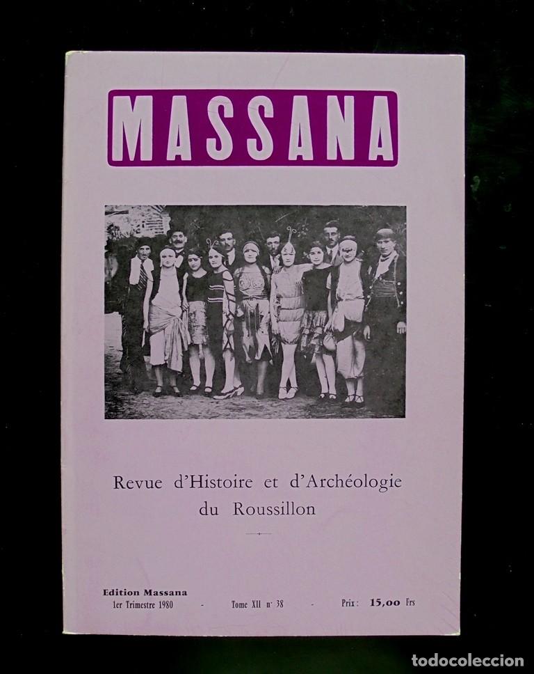 Coleccionismo de Revistas y Peri&oacute;dicos: Massana 1980 tome XII n&ordm; 38 Revue d&rsquo;Histoire et d&rsquo;Arch&eacute;ologie du Roussillon, Argel&egrave;s, Perpignan