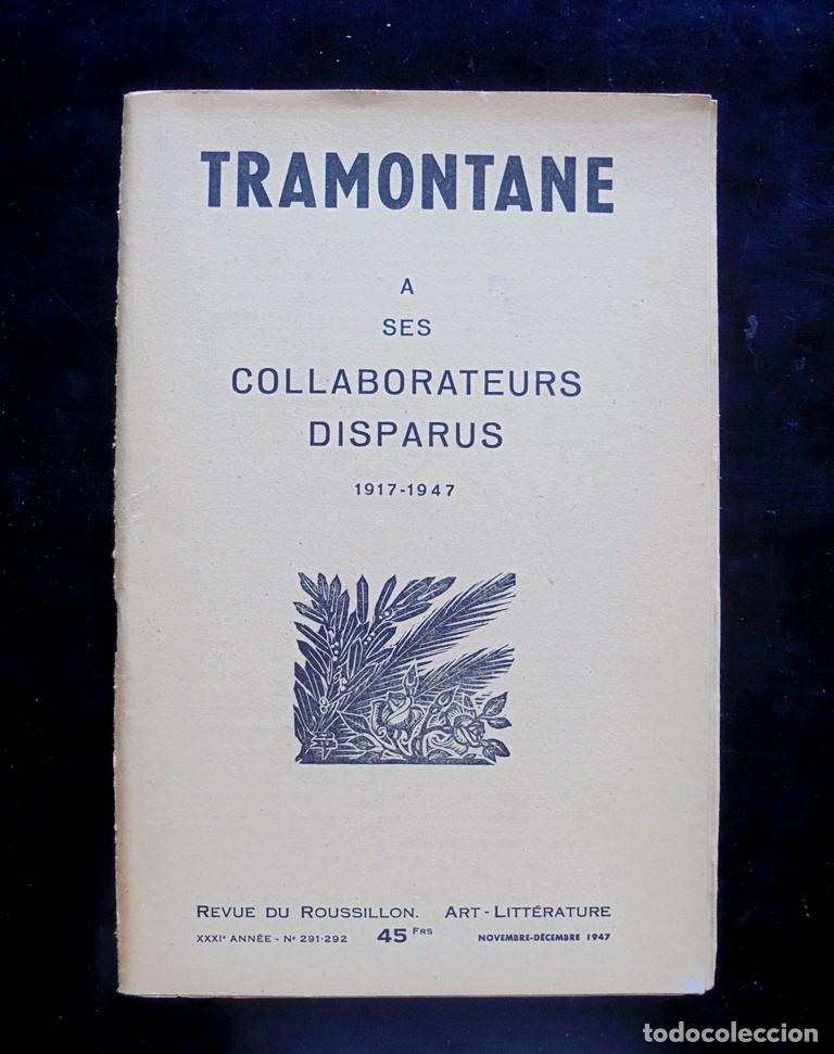 Coleccionismo de Revistas y Peri&oacute;dicos: Tramontane &agrave; ses collaborateurs disparus 1917-1947 Revue du Roussillon Art &ndash; Litt&eacute;ratures, Perpignan